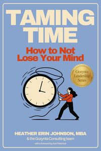 Produktbild: Taming Time: How to Not Lose Your Mind