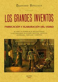 Produktbild: Los grandes inventos : fabricaci&oacute;n y elaboraci&oacute;n del vidrio