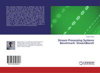 Produktbild: Stream Processing Systems Benchmark: StreamBench