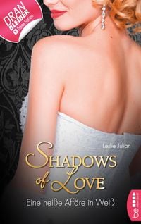 Produktbild: Eine hei&szlig;e Aff&auml;re in Wei&szlig; - Shadows of Love
