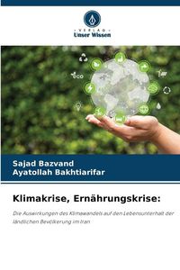 Produktbild: Klimakrise, Ern&auml;hrungskrise: