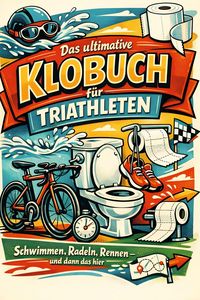Produktbild: Das ultimative Klobuch f&uuml;r Triathleten