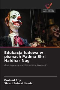 Produktbild: Edukacja ludowa w pismach Padma Shri Haldhar Nag