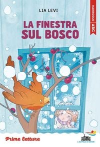 Produktbild: La finestra sul bosco. Stampatello maiuscolo. Ediz. ad alta leggibilit&agrave;