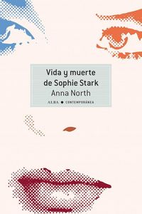 Produktbild: North, A: Vida y muerte de Sophie Stark