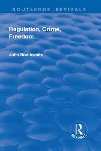 Produktbild: Regulation, Crime and Freedom