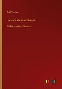 Produktbild: Un fran&ccedil;ais en Am&eacute;rique