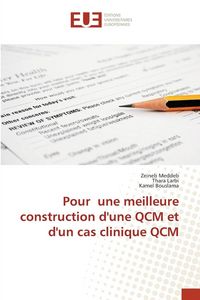 Produktbild: Pour une meilleure construction d'une QCM et d'un cas clinique QCM