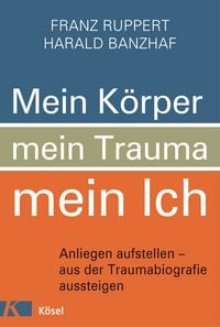 Produktbild: Mein K&ouml;rper, mein Trauma, mein Ich