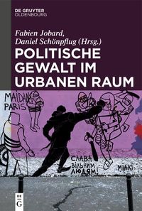 Produktbild: Politische Gewalt im urbanen Raum
