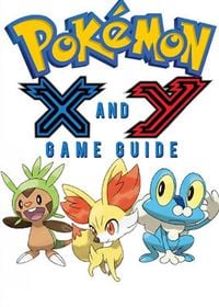 Produktbild: Pok&eacute;mon X Walkthrough and Pok&eacute;mon Y Walkthrough Ultimate Game Guides