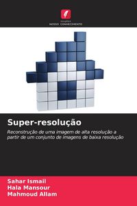 Produktbild: Super-resolu&ccedil;&atilde;o
