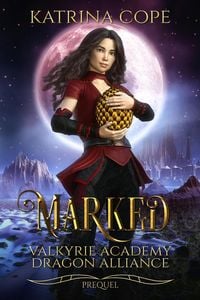 Produktbild: Marked (Valkyrie Academy Dragon Alliance, #0.5)