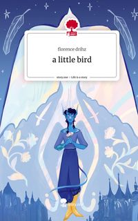 Produktbild: A little bird. Life is a Story - story.one