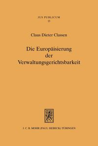 Produktbild: Die Europ&auml;isierung der Verwaltungsgerichtsbarkeit