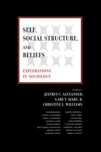 Produktbild: Alexander, J: Self, Social Structure and Beliefs - Explorati