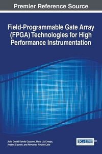 Produktbild: Field-Programmable Gate Array (FPGA) Technologies for High Performance Instrumentation