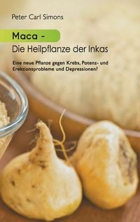 Produktbild: Maca - Die Heilpflanze der Inkas