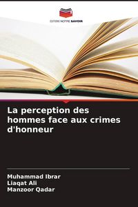 Produktbild: La perception des hommes face aux crimes d'honneur