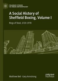 Produktbild: A Social History of Sheffield Boxing, Volume I