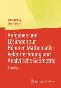 Produktbild: Aufgaben und L&ouml;sungen zur H&ouml;heren Mathematik: Vektorrechnung und Analytische Geometrie
