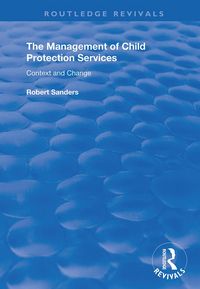 Produktbild: Sanders, R: The Management of Child Protection Services