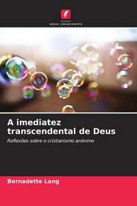 Produktbild: A imediatez transcendental de Deus