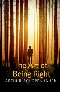 Bild vom Artikel The Art of Being Right vom Autor Arthur Schopenhauer