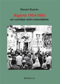 Produktbild: Algerie 1954-1965 ; un Combat Anti-Colonialiste