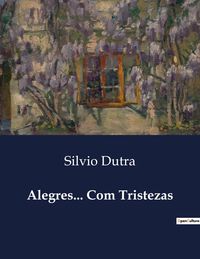 Produktbild: Alegres... Com Tristezas