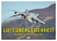 Produktbild: Luft&uuml;berlegenheit - Kampfjets in Aktion (Tischkalender 2026 DIN A5 quer), CALVENDO Monatskalender