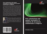 Produktbild: Una valutazione dei quadri normativi in materia di sicurezza ambientale in Nigeria