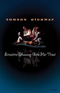 Produktbild: Ernestine Shuswap Gets Her Trout