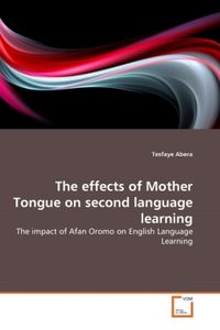 Produktbild: Abera, T: Effects of Mother Tongue on second language learni