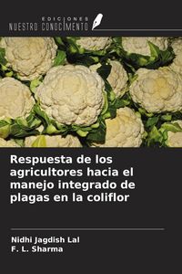 Produktbild: Respuesta de los agricultores hacia el manejo integrado de plagas en la coliflor