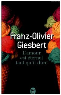 Produktbild: Giesbert, F: amour est &eacute;ternel tant qu'il dure
