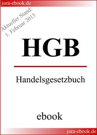Produktbild: HGB - Handelsgesetzbuch - Aktueller Stand: 1. Februar 2015