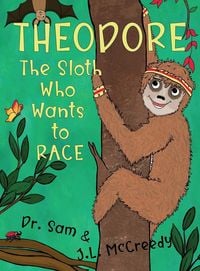 Produktbild: Theodore, The Sloth Who Wants To Race