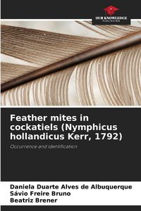 Produktbild: Feather mites in cockatiels (Nymphicus hollandicus Kerr, 1792)