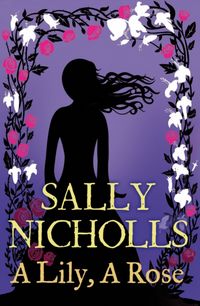 Produktbild: Nicholls, S: A Lily, A Rose