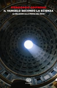 Produktbild: Il Vangelo secondo la scienza. Le religioni alla prova del nove