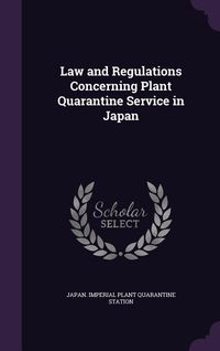 Produktbild: Law and Regulations Concerning Plant Quarantine Service in Japan