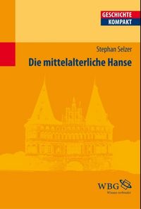 Produktbild: Die mittelalterliche Hanse