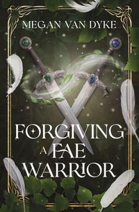 Produktbild: Forgiving a Fae Warrior