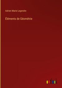 Produktbild: &Eacute;l&eacute;ments de G&eacute;om&eacute;trie