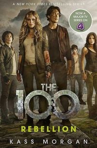 Produktbild: The 100 04: Rebellion