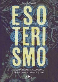 Produktbild: Esoterismo. Dizionario enciclopedico. Autori, opere, simboli, temi