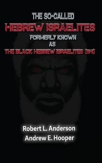 Produktbild: The So-Called Hebrew Israelites Formerly Known As The Black Hebrew Israelites