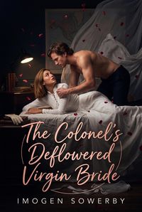 Produktbild: The Colonel's Deflowered Virgin Bride