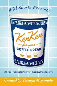Produktbild: Will Shortz Presents Kenken for Your Coffee Break